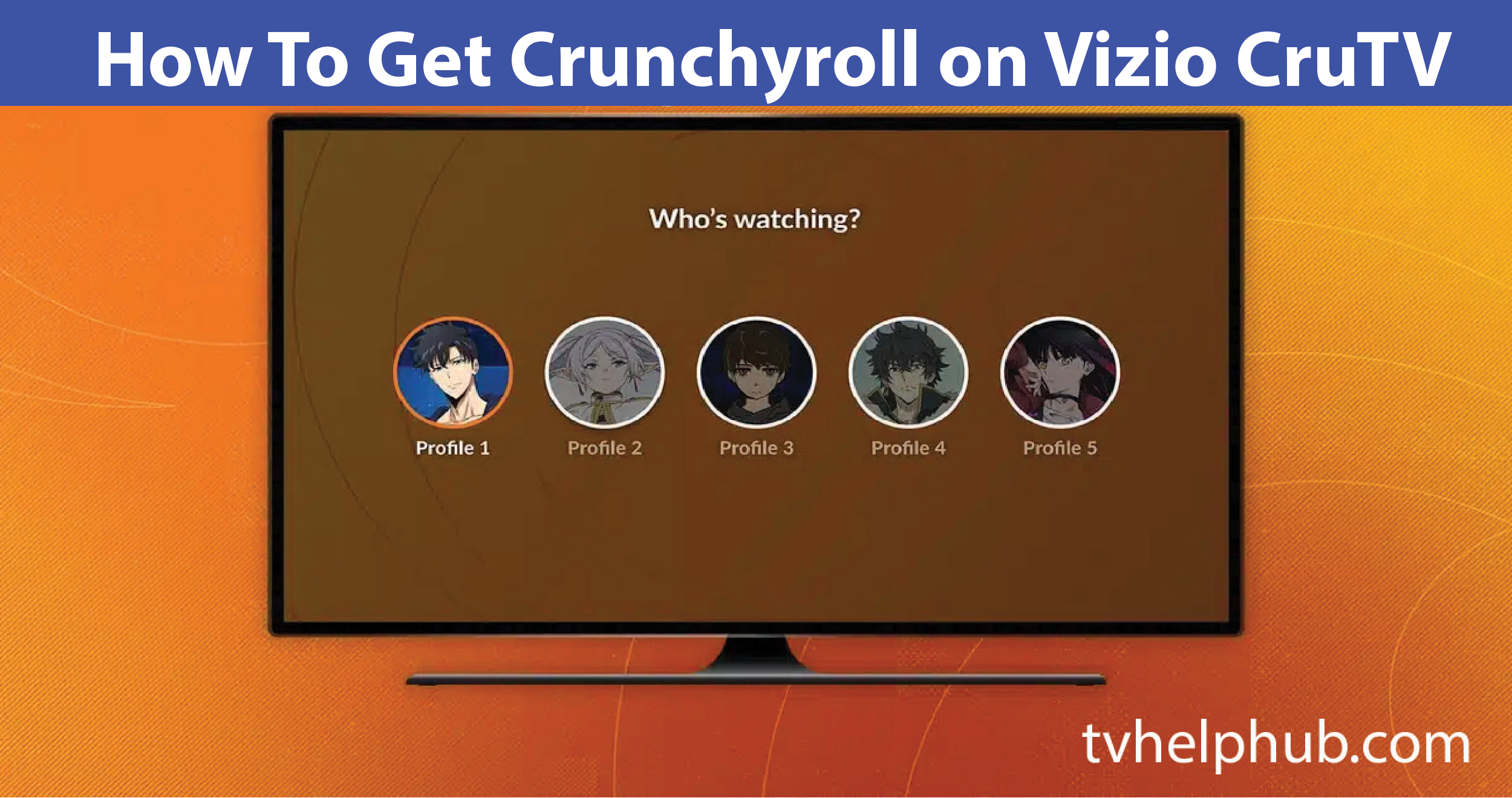 How To Get Crunchyroll on Vizio CruTV