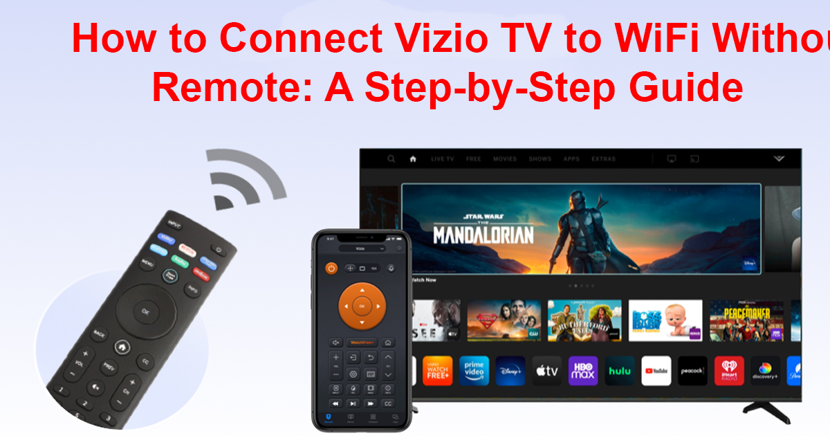 Connect Vizio TV to WiFi Without Remote