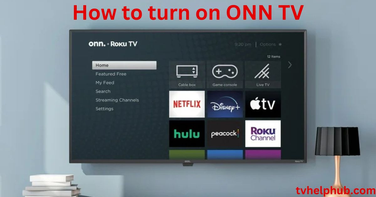 How to turn on ONN TV