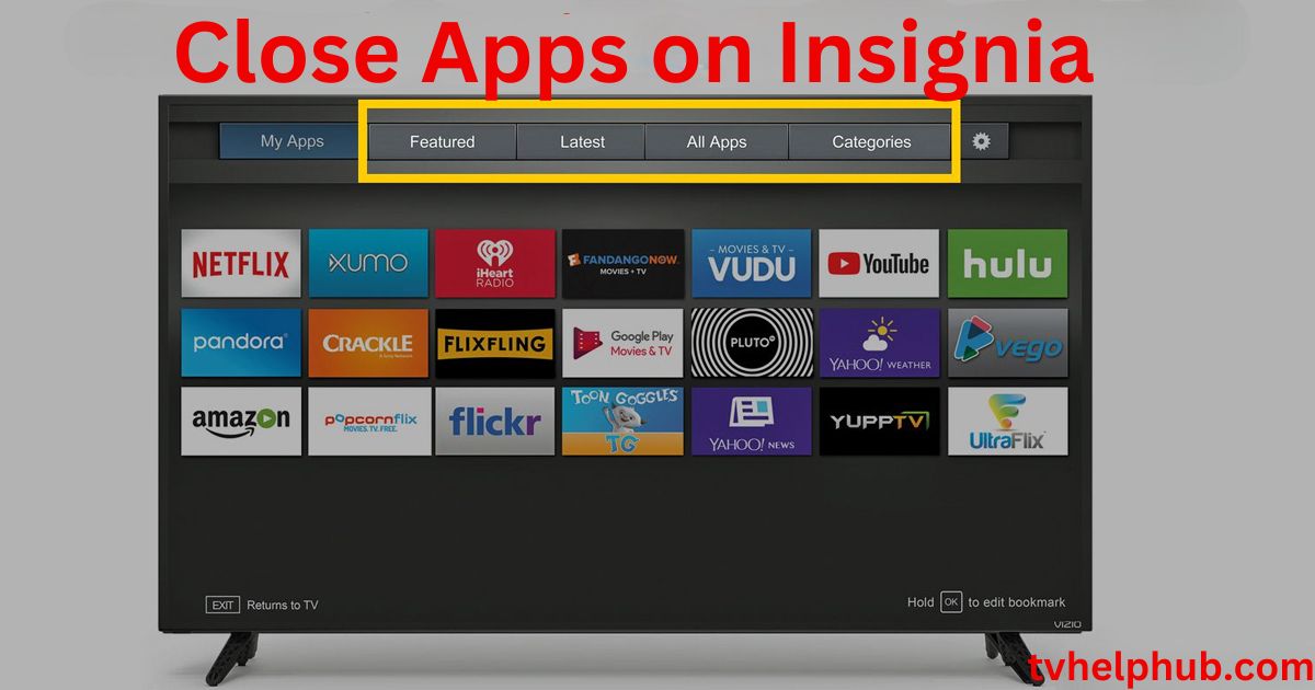 Close Apps on Insignia