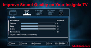 Improve Sound Quality on Your Insignia TV