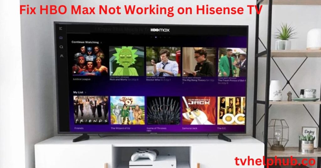 Fix HBO Max Not Working on Hisense TV