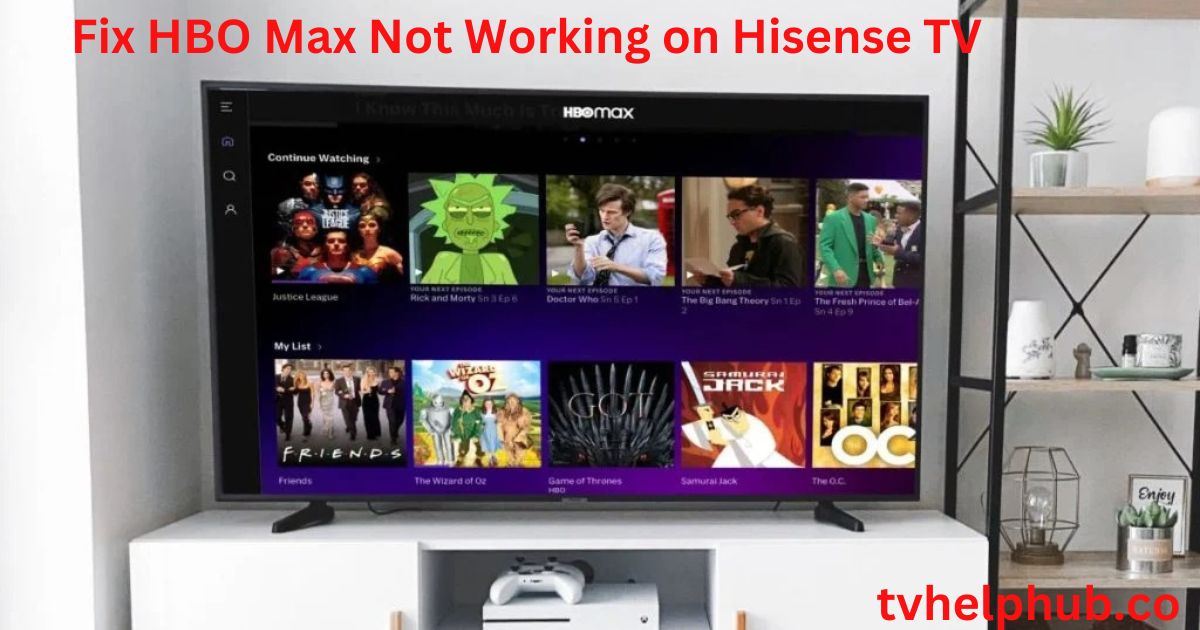 Fix HBO Max Not Working on Hisense TV