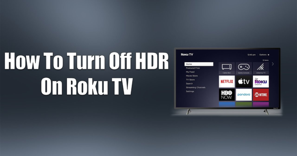 How to Turn Off HDR on Roku