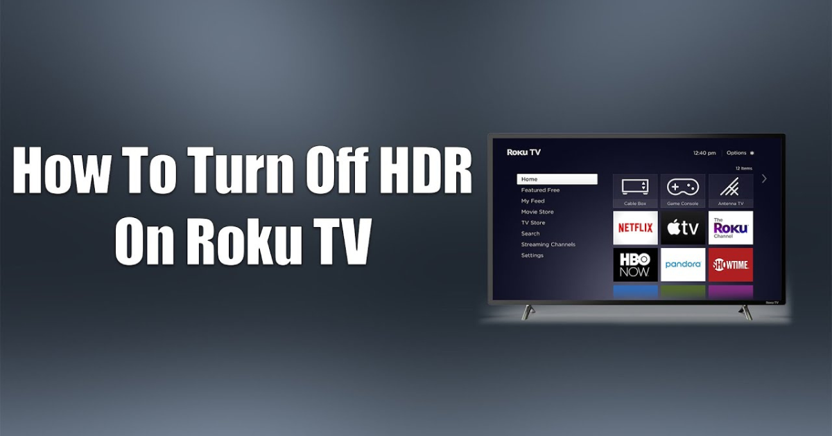 How to Turn Off HDR on Roku