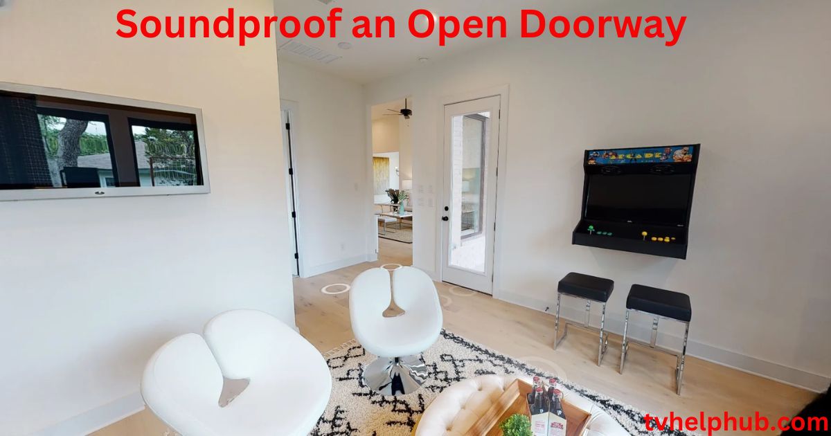 Soundproof an Open Doorway