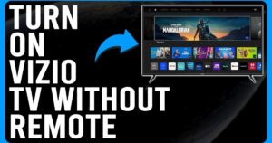 Vizio TV without remote