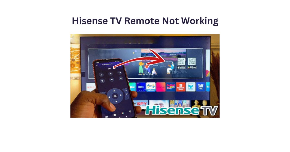 How to Fix Hisense TV Remote Not Working